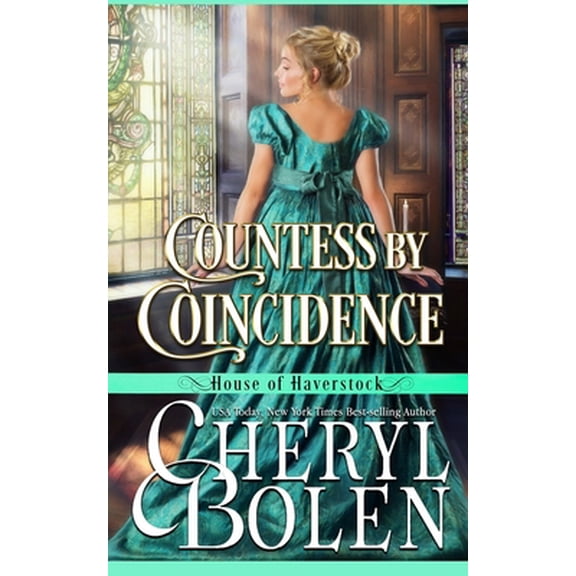 Pre-Owned Countess By Coincidence (House of Haverstock, Book 3) (Paperback) 193960236X 9781939602367