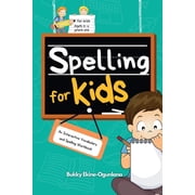 Spelling for Kids Spelling for Kids: An Interactive Vocabulary and Spelling Workbook for Kids Ages 5-6, Book 2, (Paperback)