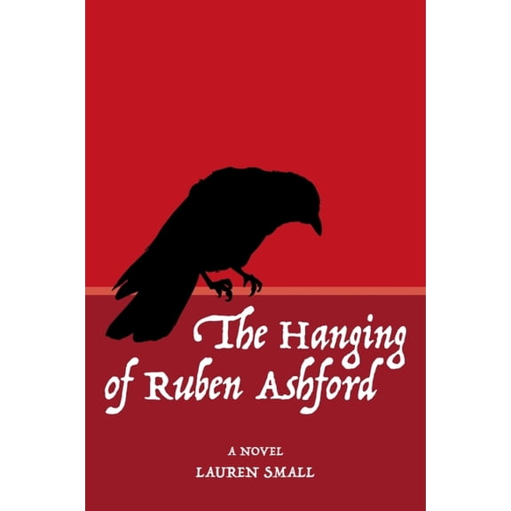 The Hanging of Ruben Ashford, (Paperback)