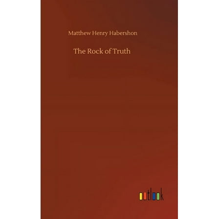 The Rock of Truth (Hardcover)