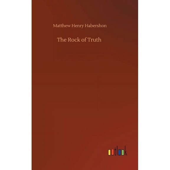The Rock of Truth (Hardcover)