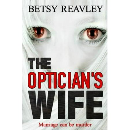 The Optician S Wife Paperback Walmart Com