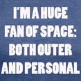 thumbnail image 3 of CafePress - I’M A Huge Fan Of Space T Shirt - Womens Tri-blend T-Shirt, 3 of 4