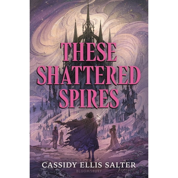 These Shattered Spires, (Hardcover)