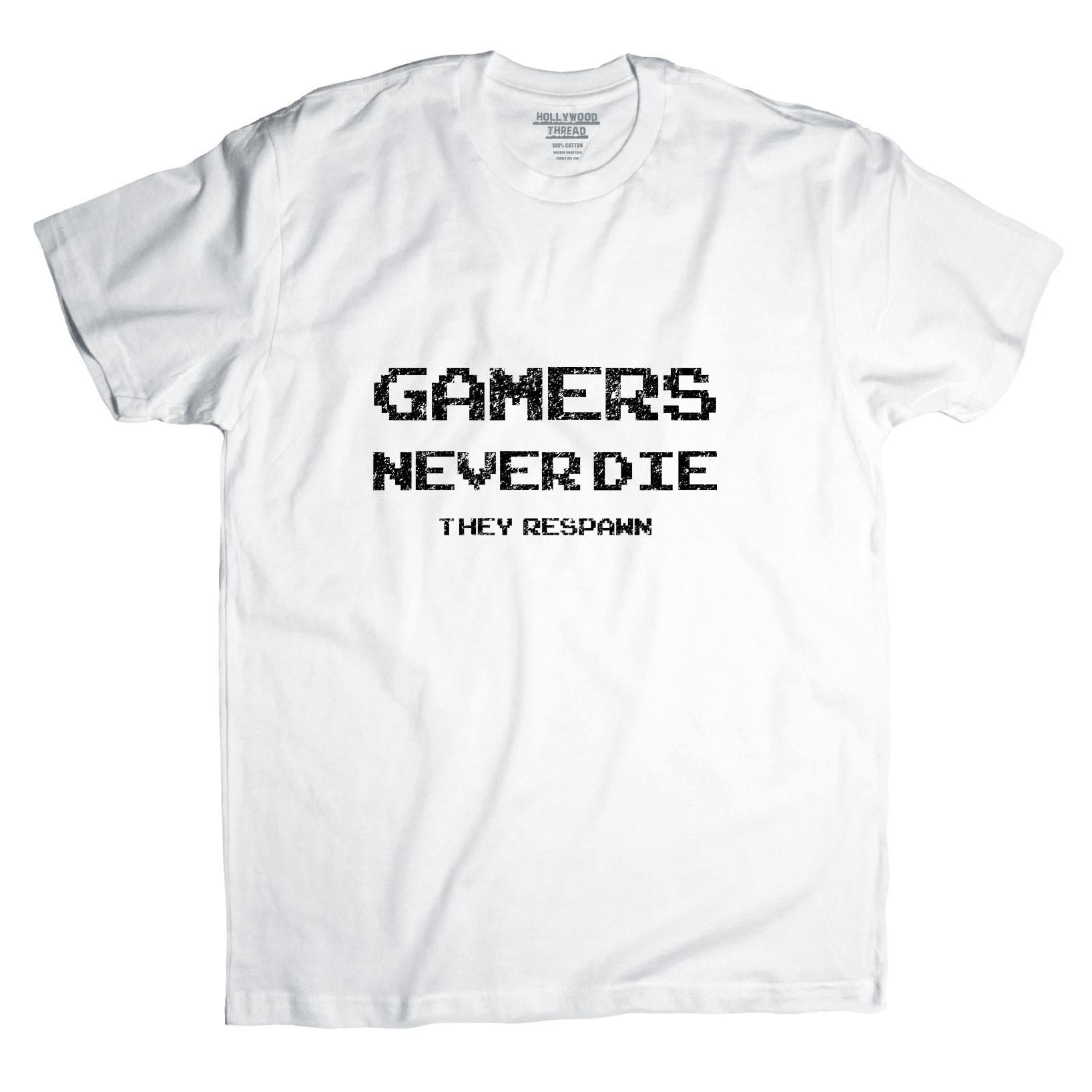 Hollywood Thread - Gamers Never Die They Respawn - Video Game Graphic ...