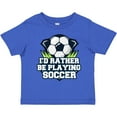 thumbnail image 3 of Inktastic I'd Rather Be Playing Soccer Boys or Girls Toddler T-Shirt, 3 of 5