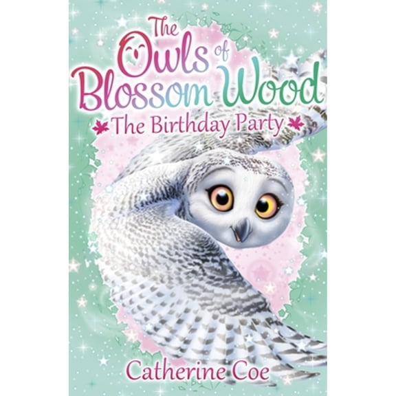 Pre-Owned The Owls of Blossom Wood: The Birthday Party (Paperback) by Catherine Coe