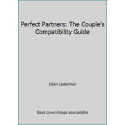 Pre-Owned Perfect Partners: The Couples' Compatibility Guide (Hardcover) 0671702629 9780671702625