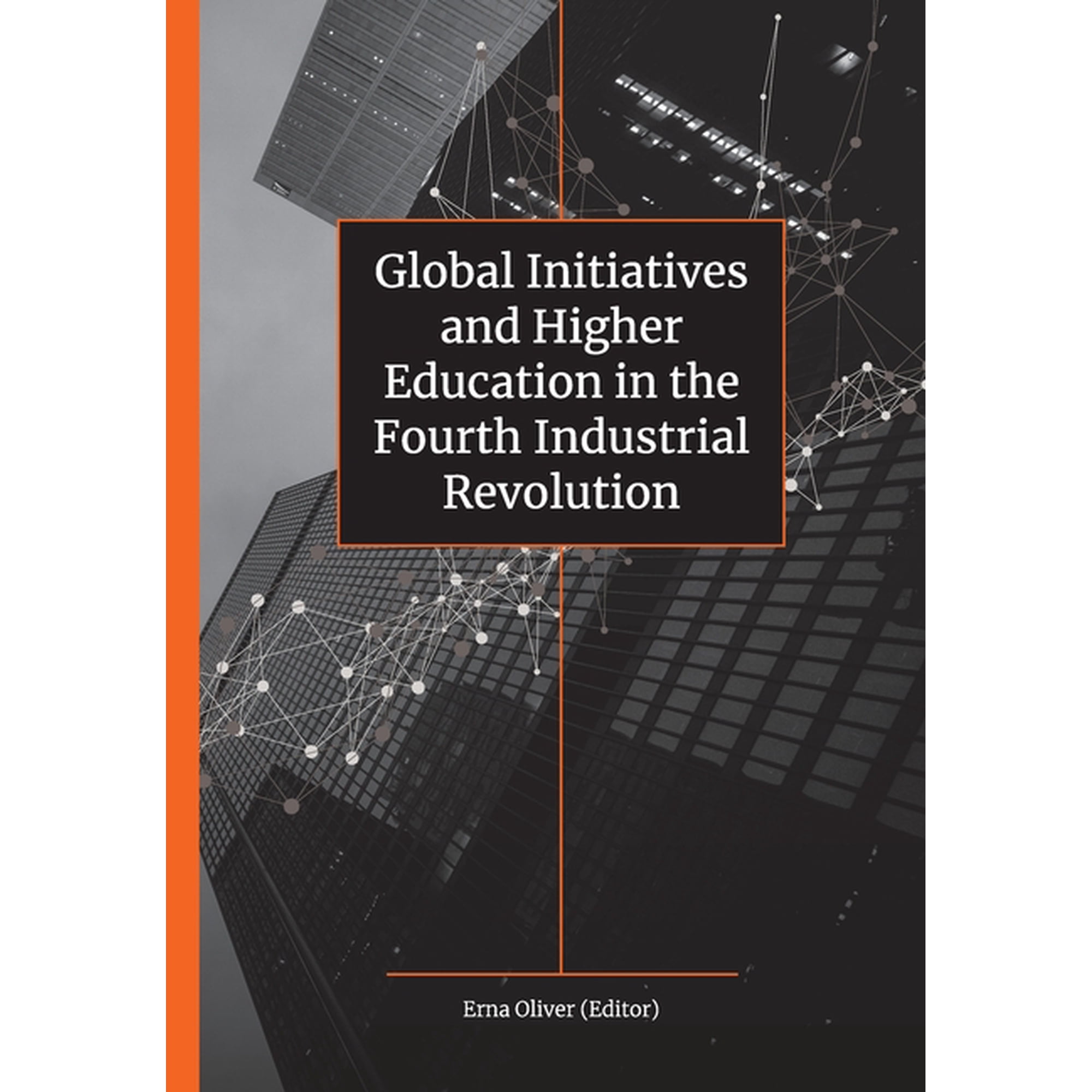Global Initiatives and Higher Education in the Fourth Industrial Revolution (Paperback)