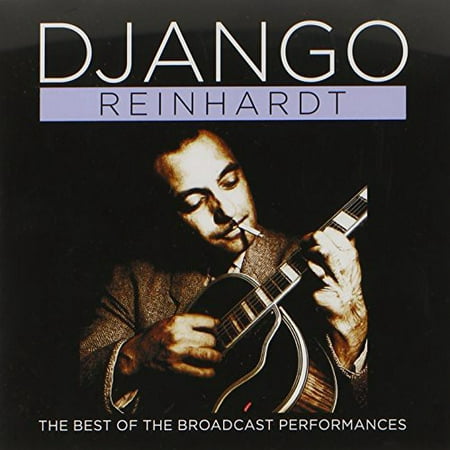 Best of the Broadcast Performances (Django Reinhardt Best Of)
