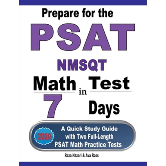 Pre-Owned Prepare for the PSAT / NMSQT Math Test in 7 Days: A Quick Study Guide with Two Full-Length PSAT Math Practice Tests (Paperback)