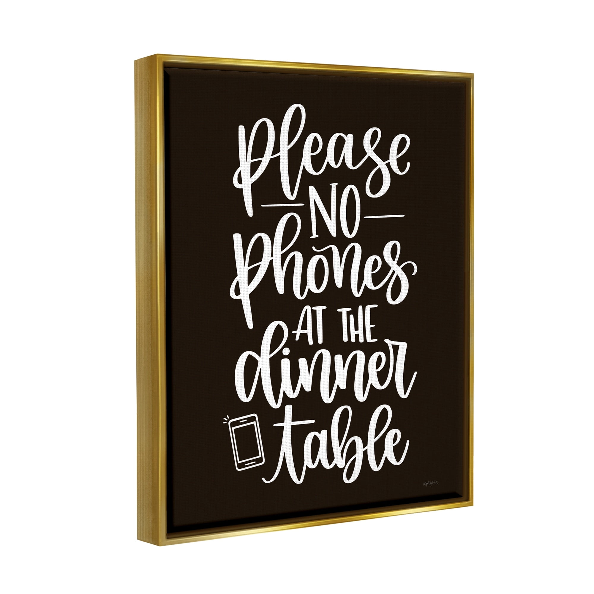 Stupell Industries No Phones Dinner Table Kitchen Rule Calligraphy Graphic Art Metallic Gold Floating Framed Canvas Print Wall Art, Design by Imperfect Dust