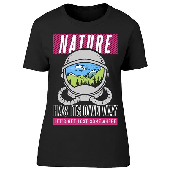 Astronaut Has Its Own Way T-Shirt Women -Image by Shutterstock, Female x-Large