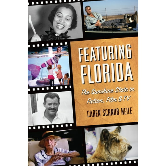 Featuring Florida: The Sunshine State in Fiction, Film & TV, (Paperback)