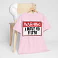 thumbnail image 6 of Warning I Have No Filter Unisex Heavy Cotton Tee, 6 of 9