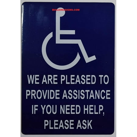 

WE are Pleased to Provide Assistance IF You Need Help Please Ask Sign (Blue Aluminium 7x10 Double Sided Tape)-The Pour Tous Blue LINE(ref-2022-4)