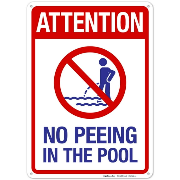 Attention No Peeing In The Pool Sign, Pool Sign, 18x18 Reflective Aluminum