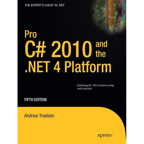 Expert's Voice in .NET Pro C# 2010 and the .Net 4 Platform, (Paperback)