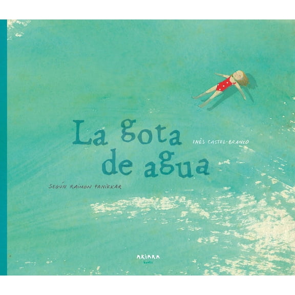 La gota de agua : Según Raimon Panikkar (Paperback)