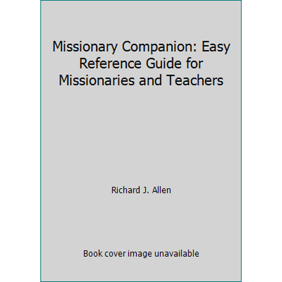 Pre-Owned Missionary Companion: Easy Reference Guide for Missionaries and Teachers (Paperback) 160861445X 9781608614455