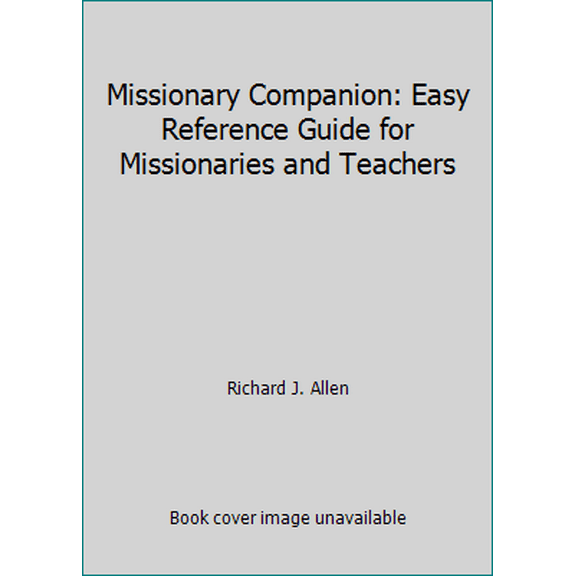 Pre-Owned Missionary Companion: Easy Reference Guide for Missionaries and Teachers (Paperback) 160861445X 9781608614455