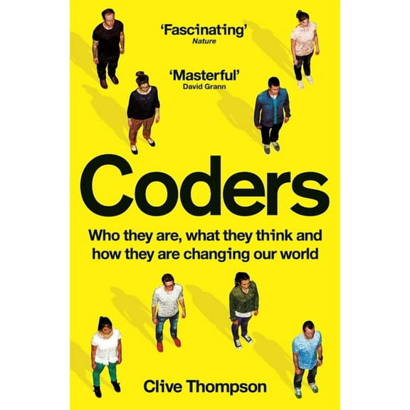 Coders: Who They Are, What They Think and How They Are Changing Our World (Paperback)