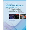 Workbook for Diagnostic Medical Sonography : A Guide to the Vascular System, Used [Paperback]
