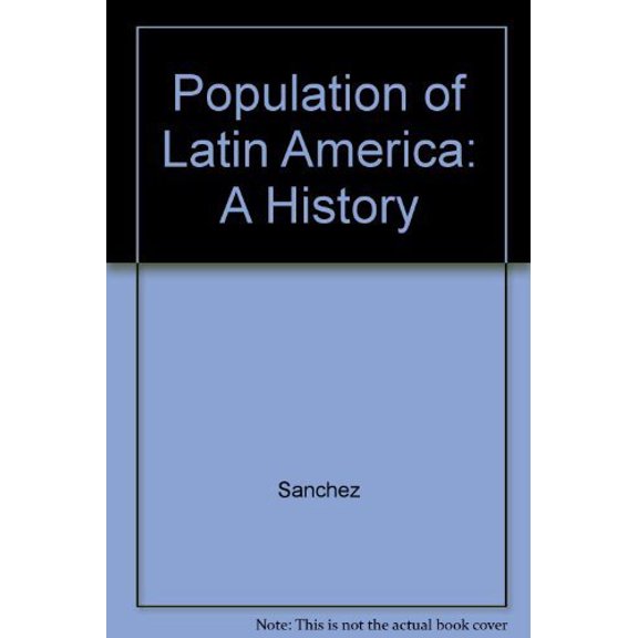 Pre-Owned The population of Latin America;: A history, 9780520017665, 0520017668, Paperback, First Edition edition