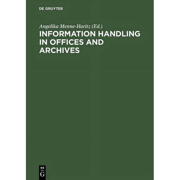 Information Handling in Offices and Archives, (Hardcover)