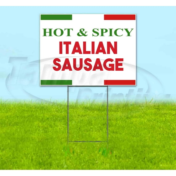 Hot Spicy Italian Sausage (18" x 24") Yard Sign, Includes Metal Step Stake