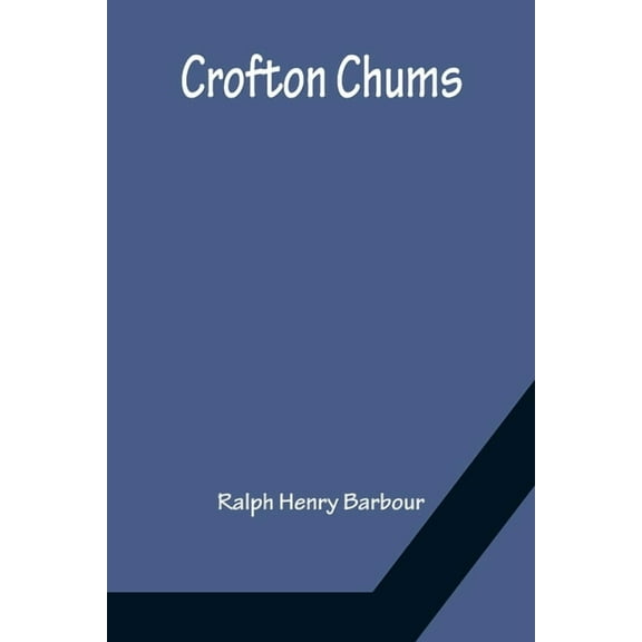 Crofton Chums, (Paperback)
