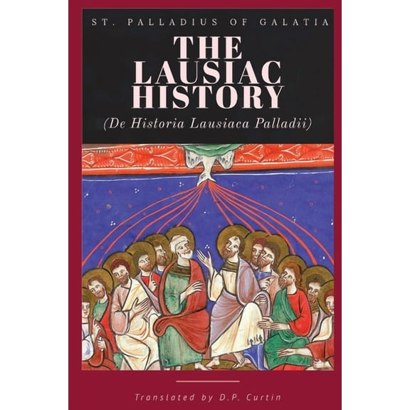 The Lausiac HIstory, (Paperback)