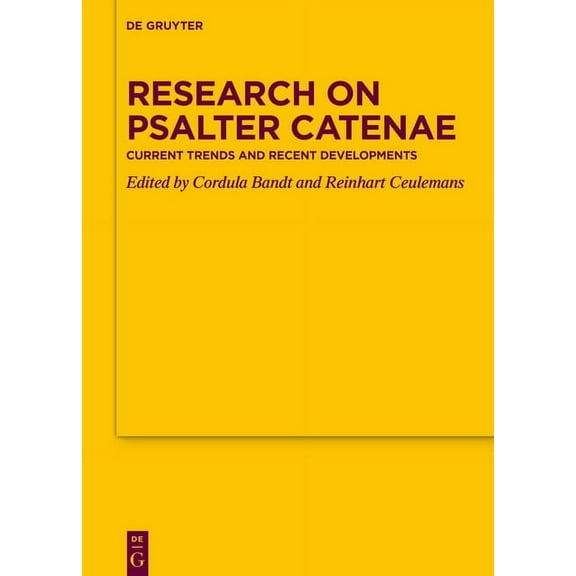 Texte Und Untersuchungen Zur Geschichte  Research on Psalter Catenae: Current Trends and Recent Developments, Book 197, (Hardcover)