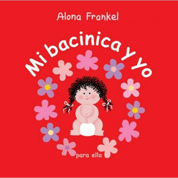 Pre-Owned Mi Bacinica Y Yo (Para Ella) (Hardcover) 1770854037 9781770854031