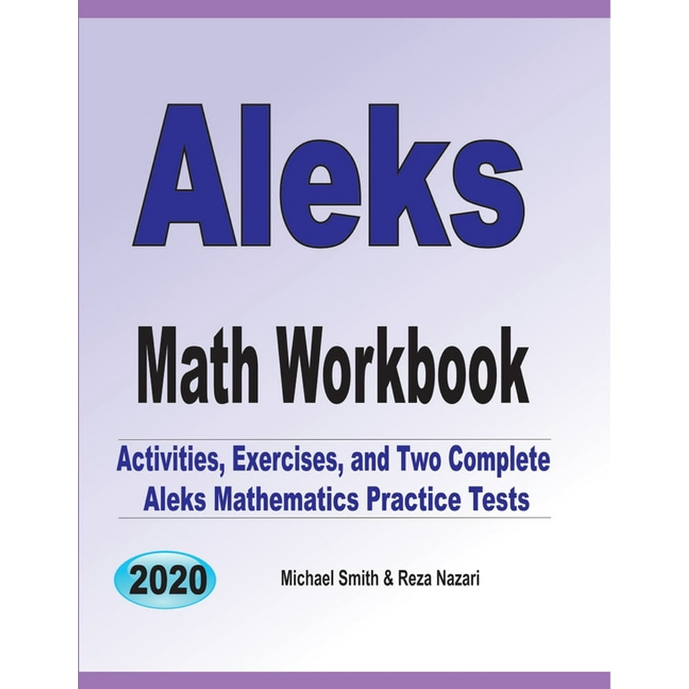 ALEKS Math Workbook Exercises, Activities, and Two FullLength ALEKS