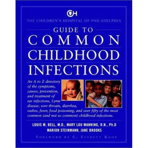 Pre-Owned The Children's Hospital Of Philadelphia: Guide To Common Childhood Infections (Hardcover) 0028604350 9780028604350