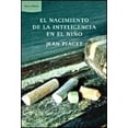 thumbnail image 1 of EL NACIMIENTO DE LA INTELIGENCIA EN EL NIÑO BOOKET PAIDOS MEXICO JEAN PIAGET, 1 of 2