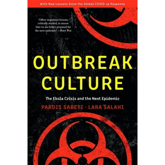Outbreak Culture: The Ebola Crisis and the Next Epidemic, with a New Preface and Epilogue (Paperback)