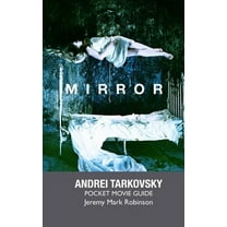 Mirror: Andrei Tarkovsky: Pocket Movie Guide, (Paperback)