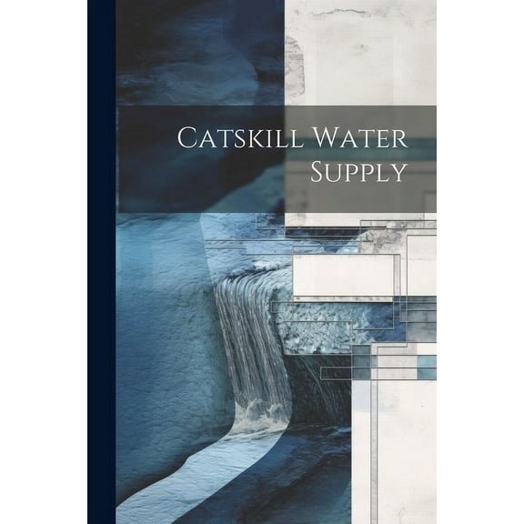 Catskill Water Supply (Paperback)