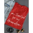 thumbnail image 3 of I'm Thankful For My Grandson Women T-Shirt, Female Medium, 3 of 4