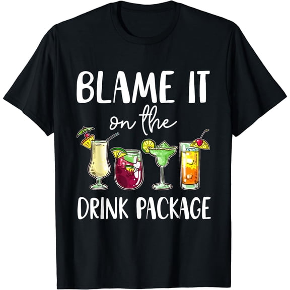 Funny Cruise Shirt 2024 Blame It On The Drink Package T-Shirt mens t shirt，black，women，funny，misfits，men，journey，t-shirt