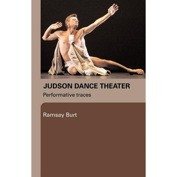Judson Dance Theatre: Performative Traces