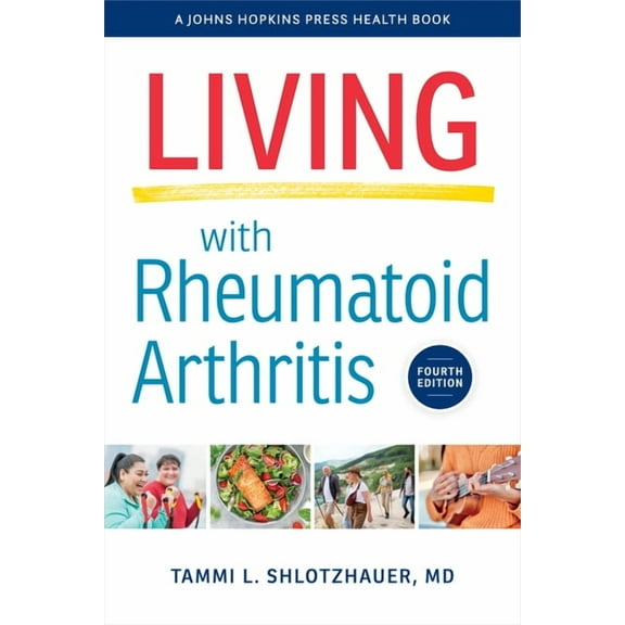 Johns Hopkins Press Health Books (Paperb Living with Rheumatoid Arthritis, (Paperback)