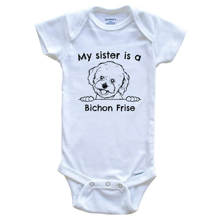 

My Sister Is A Bichon Frise Cute Dog Breed One Piece Baby Bodysuit