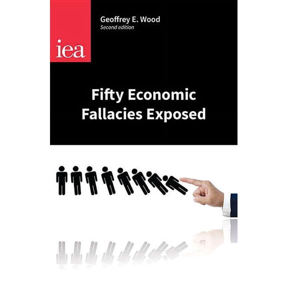 Fifty Economic Fallacies Exposed (Paperback)