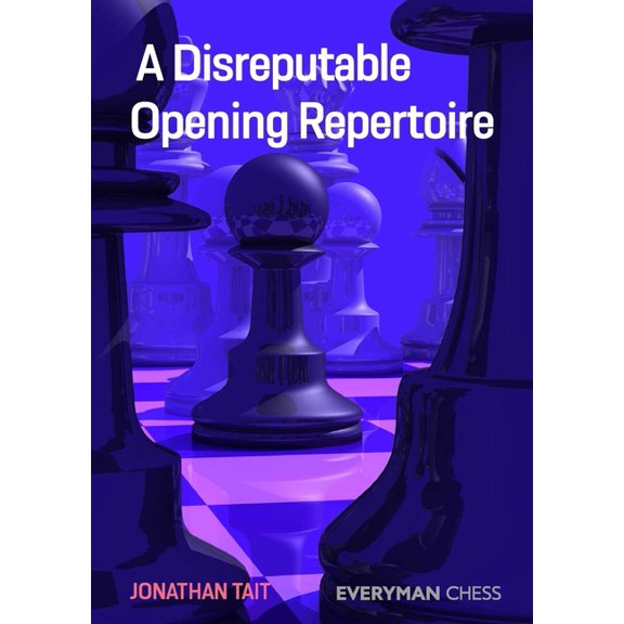 Disreputable Opening Repertoire, (Paperback)