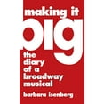 thumbnail image 1 of Pre-Owned Making It Big: The Diary of a Broadway Musical (Hardcover) 0879100885 9780879100889, 1 of 1