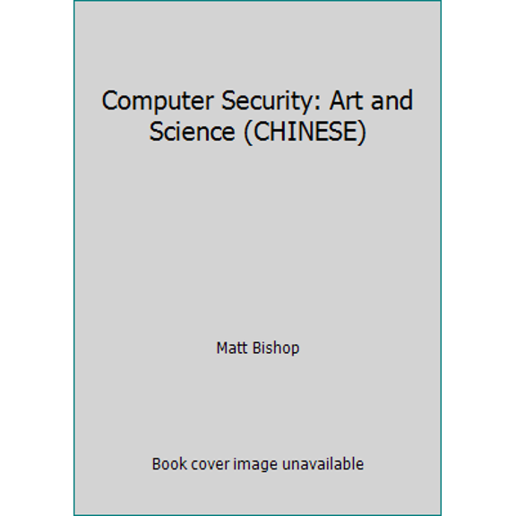 Pre-Owned Computer Security: Art and Science (CHINESE) (Paperback) 730208341X 9787302083412