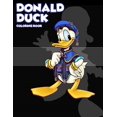 thumbnail image 1 of Donald Duck Coloring Book: Coloring Book for Kids and Adults (Children Age 3-12+). Fun, Easy and Relaxing. Paperback, 1 of 1